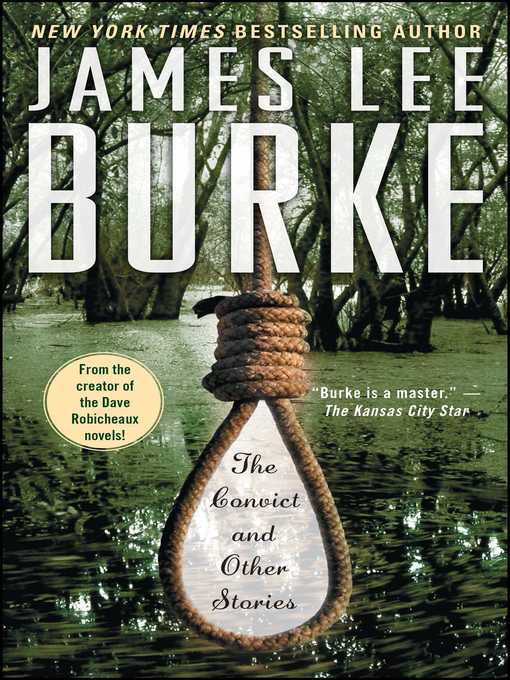 Title details for The Convict and Other Stories by James Lee Burke - Available